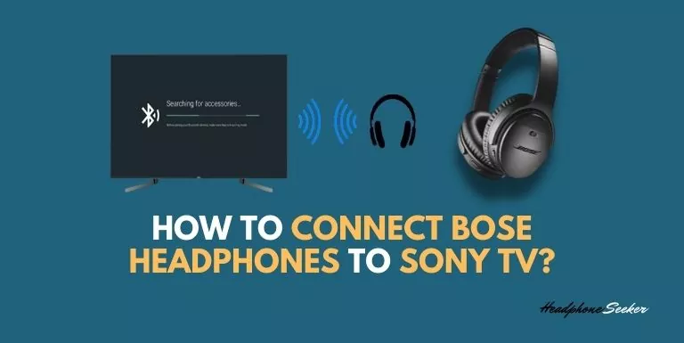 how to connect bose headphones to sony tv