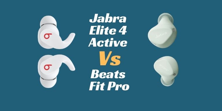 Jabra Elite 4 Active Vs Beats Fit Pro