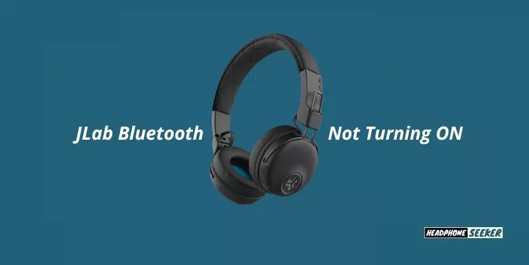JLab Bluetooth Not Turning ON