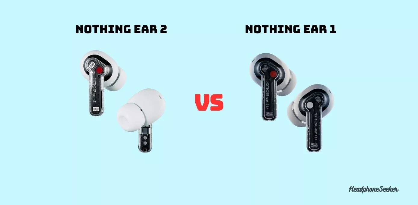 Nothing ear 2 vs 1