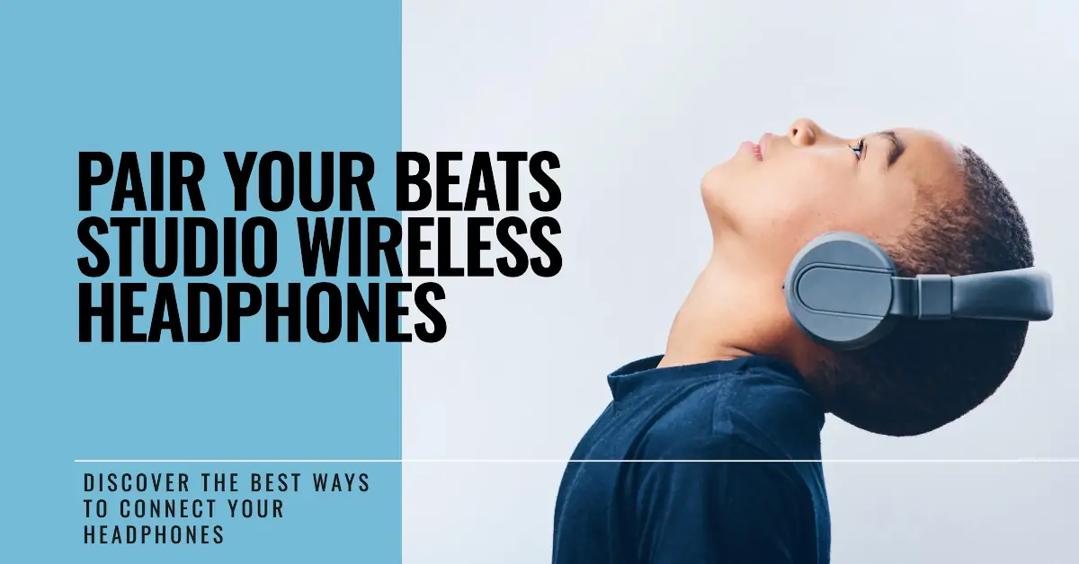 Pair Your Beats Studio Wireless Headphones